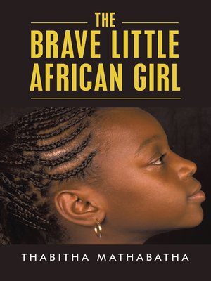 cover image of The Brave Little African Girl
